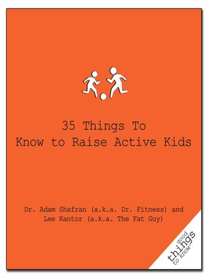 cover image of 35 Things to Know to Raise Active Kids